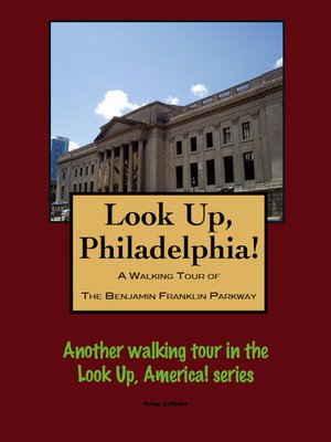 cover image of A Walking Tour of Philadelphia's Benjamin Franklin Parkway
